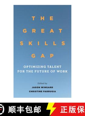 【3-4周达】The Great Skills Gap: Optimizing Talent for the Future of Work [9781503613539]