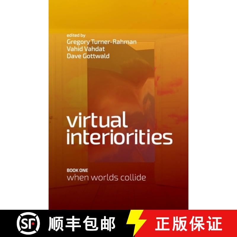 【2-3周达】Virtual Interiorities: When Worlds Collide [9781387515547]