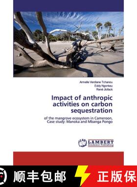 预订 Impact of anthropic activities on carbon sequestration [9783659557699]