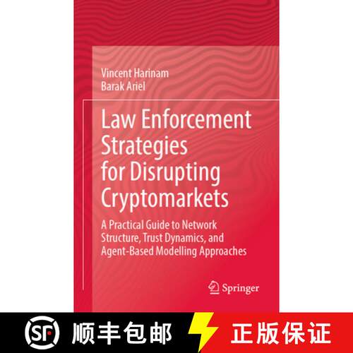 【3-4周达】Law Enforcement Strategies for Disrupting Cryptomarkets: A Practical Guide to Network Stru... [9783031628238]
