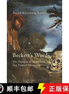【3-4周达】Beckett's Words: The Promise of Happiness in a Time of Mourning [9781474216852]
