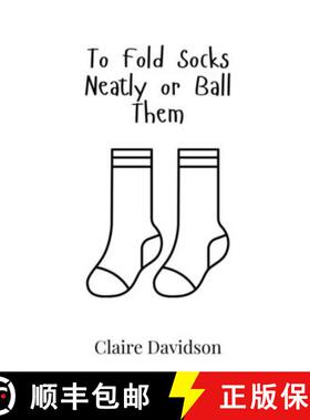 【3-4周达】To Fold Socks Neatly or Ball Them [9789908017761]