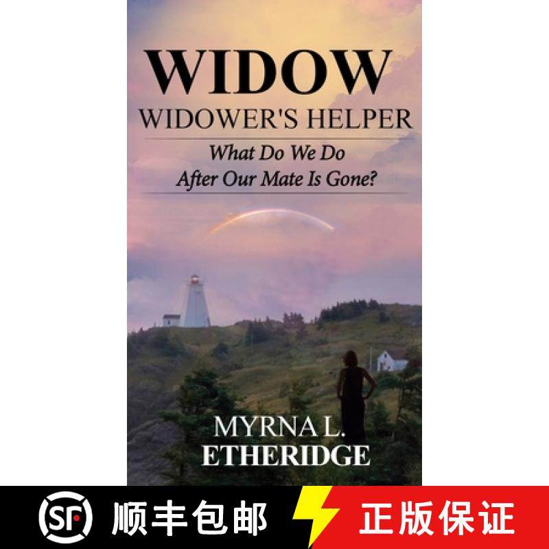 【3-4周达】Widow Widower's Helper: What Do We Do After Our Mate Is Gone? [9781953584779]
