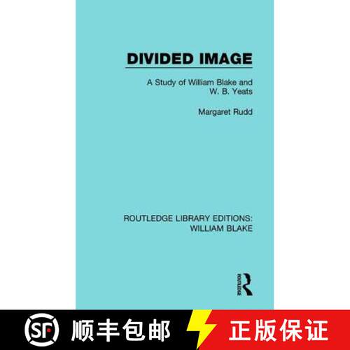 【3-4周达】精装 Divided Image: A Study of William Blake and W. B. Yeats [9781138939172]