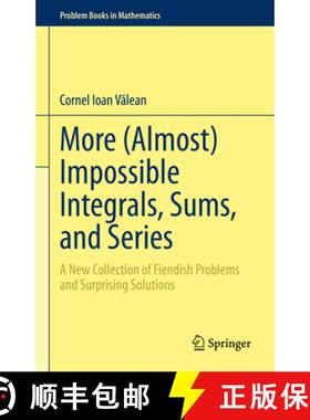 【3-4周达】More (Almost) Impossible Integrals, Sums, and Series : A New Collection of Fiendish Proble... [9783031212611]