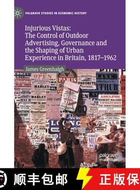 【3-4周达】Injurious Vistas: The Control of Outdoor Advertising, Governance and the Shaping of Urban ... [9783030790172]