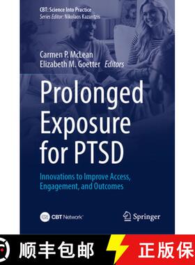 【3-4周达】Prolonged Exposure for PTSD : Innovations to Improve Access, Engagement, and Outcomes [9783031727191]