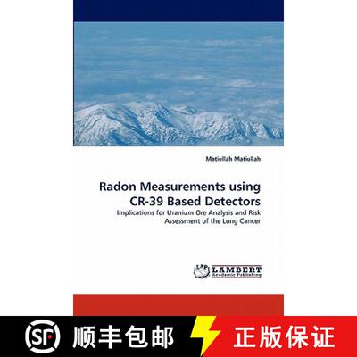 预订 Radon Measurements Using Cr-39 Based Detectors [9783844301243]