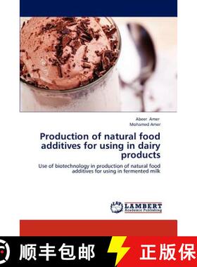 预订 Production of natural food additives for using in dairy products [9783848437559]
