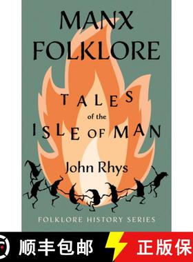 【3-4周达】Manx Folklore - Tales of the Isle of Man (Folklore History Series) [9781528773256]
