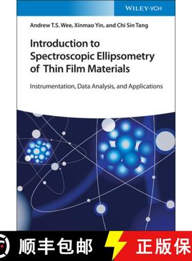 【3-4周达】Introduction to Spectroscopic Ellipsometry of Thin Film Materials - Instrumentation, Data ... [9783527349517]