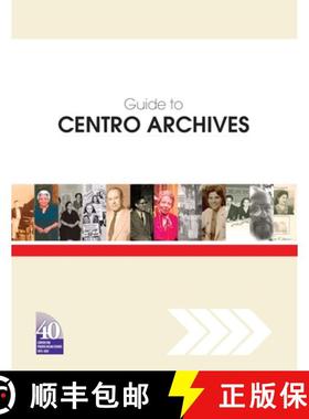 预订 Guide to Centro Archives [9781878483836]