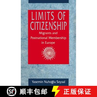 【3-4周达】Limits of Citizenship – Migrants and Postnational Membership in Europe [9780226768427]