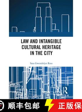 【3-4周达】Law and Intangible Cultural Heritage in the City [9780367727444]