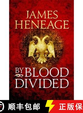 【3-4周达】By Blood Divided: The epic historical adventure from the critically acclaimed author [9781786480156]