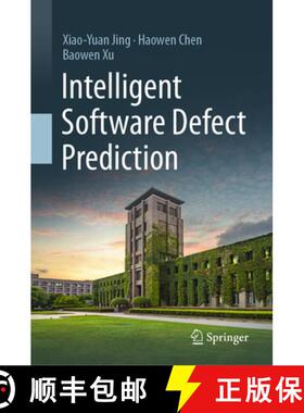 【3-4周达】Intelligent Software Defect Prediction [9789819928415]