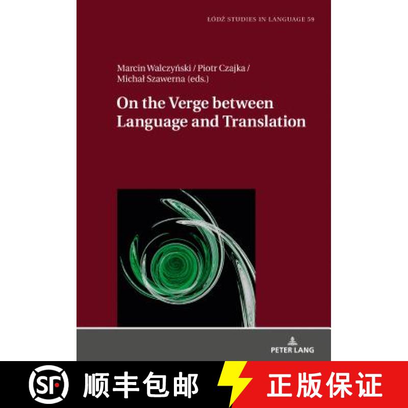 【2-3周达】On the Verge Between Language and Translation [9783631763544]