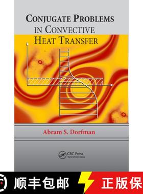 【3-4周达】Conjugate Problems in Convective Heat Transfer [9781138372719]