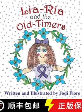预订 Lia-Ria and the Old-Timers [9781612254593]