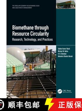 【3-4周达】Biomethane through Resource Circularity: Research, Technology, and Practices [9781032069005]