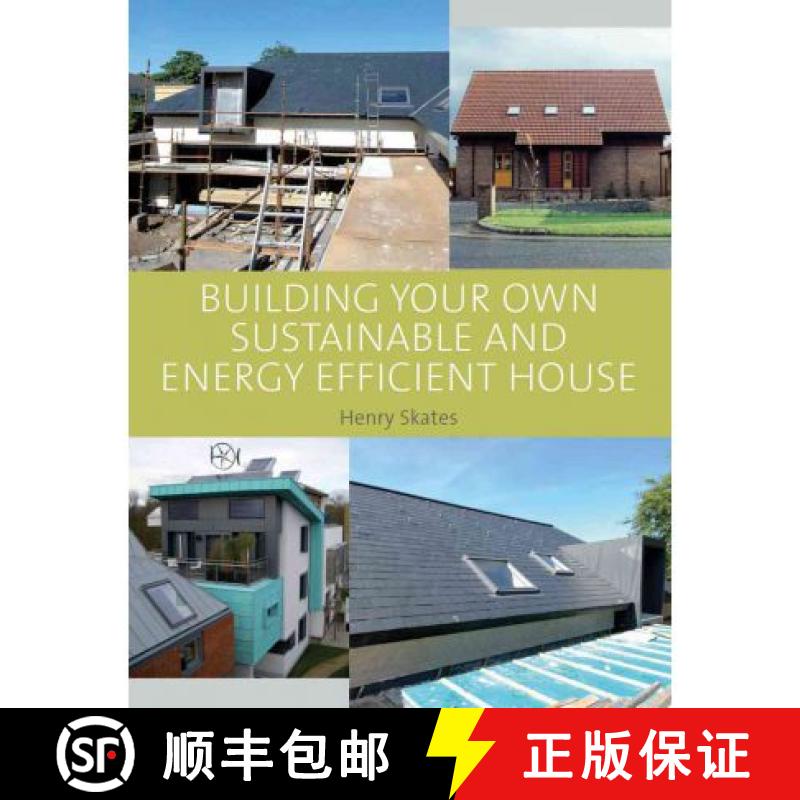 预订 Building Your Own Sustainable and Energy Efficient House [9781847972583]