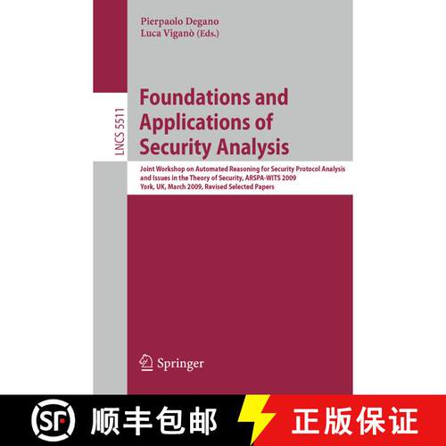 【3-4周达】Foundations and Applications of Security Analysis: Joint Workshop on Automated Reasoning f... [9783642034589]