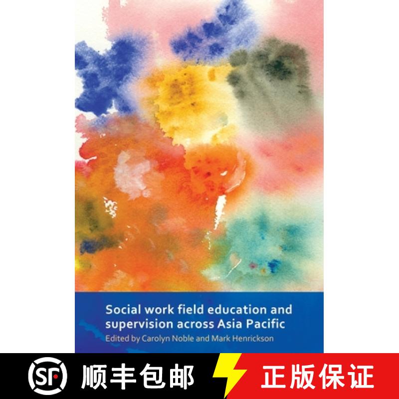 【2-3周达】Social Work Field Education and Supervision Across Asia Pacific [9781920899691]