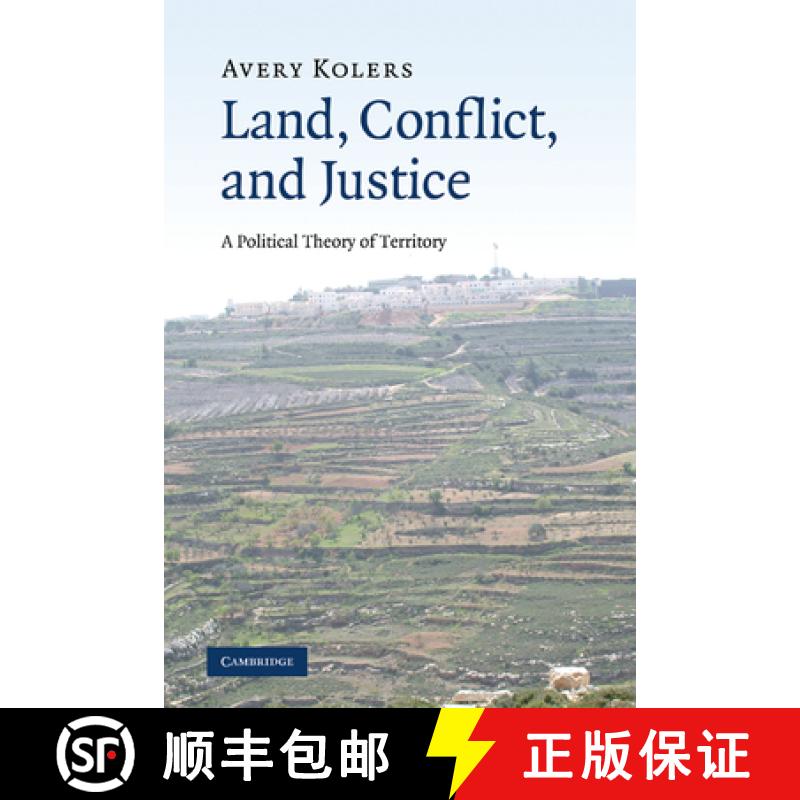 【3-4周达】Land, Conflict, and Justice: A Political Theory of Territory [9780521184120]