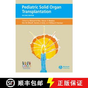 【3-4周达】Pediatric Solid Organ Transplantation 2E [Wiley医学] [9781405124072]