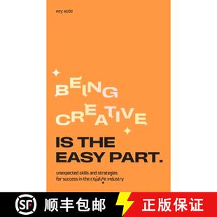 【3-4周达】Being Creative Is the Easy Part: Unexpected Skills and Strategies for Success in the Creat... [9789063697310]