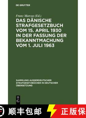 预订 Das Dänische Strafgesetzbuch vom 15. April 1930 in der Fassung der Bekanntmachung vom 1. Juli 1963 [9783111032399]