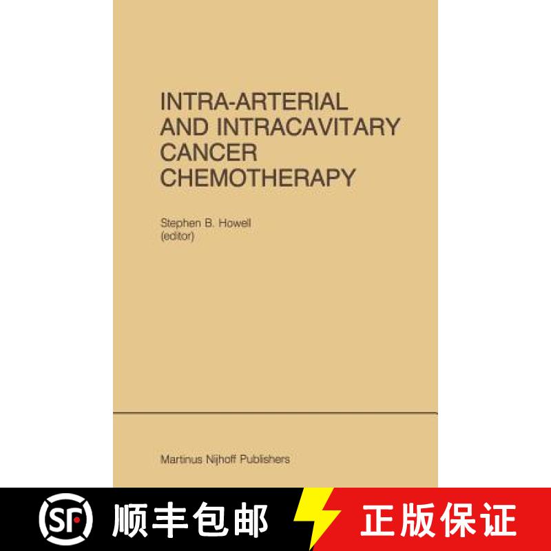 【3-4周达】Intra-Arterial and Intracavitary Cancer Chemotherapy: Proceedings of the Conference on Int... [9781461338451]