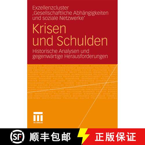 【3-4周达】Krisen Und Schulden : Historische Analysen Und Gegenw rtige Herausforderungen [9783531179933]
