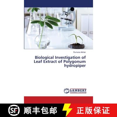 预订 Biological Investigation of Leaf Extract of Polygonum hydropiper [9783659472008]