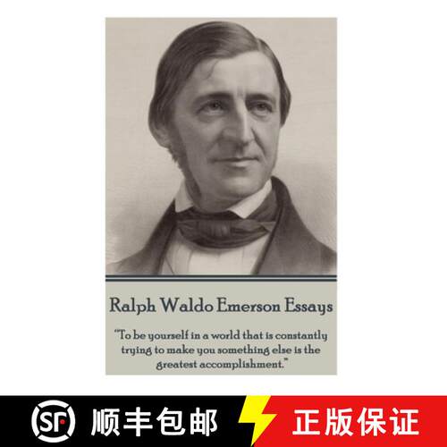 【3-4周达】Ralph Waldo Emerson - Essays: To be yourself in a world that is constantly trying to make ... [9781783947768]