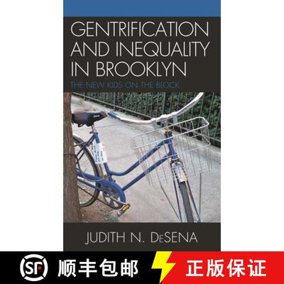 【3-4周达】The Gentrification and Inequality in Brooklyn : New Kids on the Block [9780739123423]