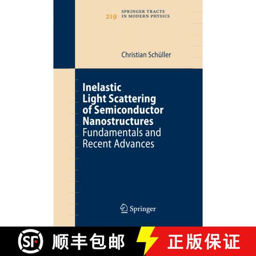 【3-4周达】精装 Inelastic Light Scattering of Semiconductor Nanostructures : Fundamentals and Recent ... [9783540365259]