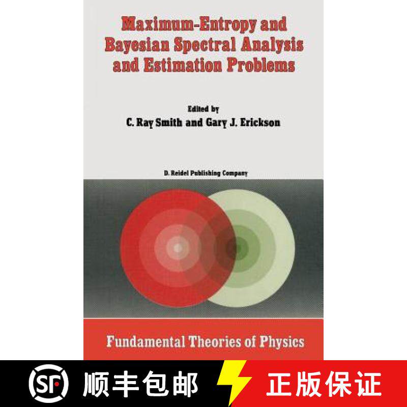 【3-4周达】Maximum-entropy and Bayesian Spectral Analysis and Estimation Problems: Proceedings of the... [9789401082570]