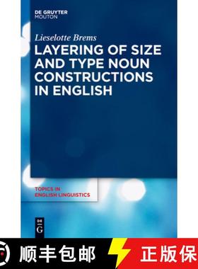 预订 Layering of Size and Type Noun Constructions in English [9783110252910]
