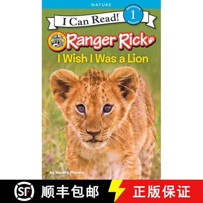 【3-4周达】Ranger Rick: I Wish I Was a Lion (I Can Read Level 1) [9780062432063]