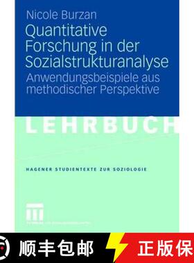 【3-4周达】Quantitative Forschung in Der Sozialstrukturanalyse: Anwendungsbeispiele Aus Methodischer ... [9783531155500]