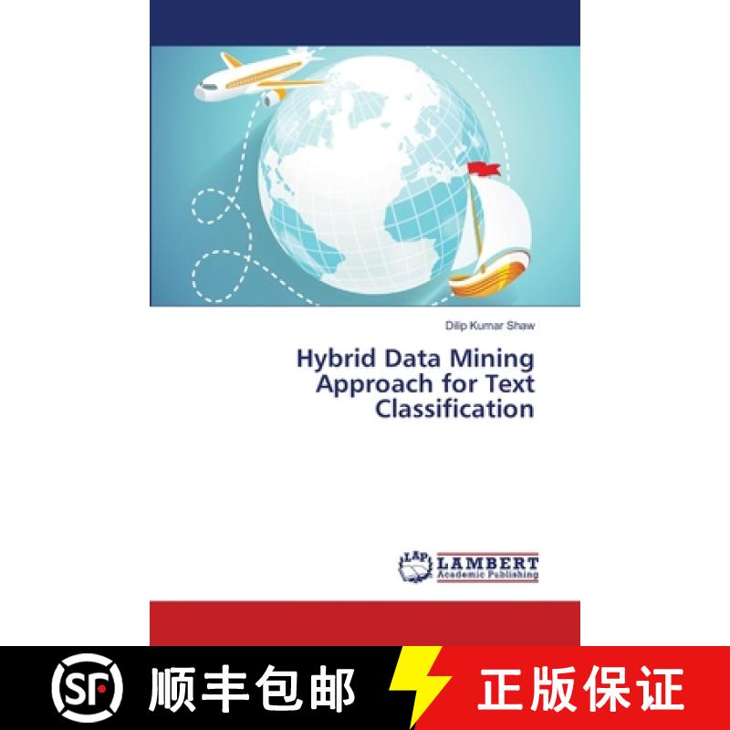 预订 Hybrid Data Mining Approach for Text Classification [9786139850303]