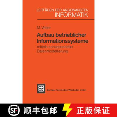 【3-4周达】Aufbau betrieblicher Informationssysteme: mittels konzeptioneller Datenmodellierung (6. Au... [9783519024958]
