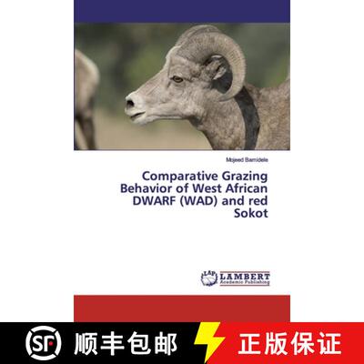 预订 Comparative Grazing Behavior of West African DWARF (WAD) and red Sokot [9783330042148]