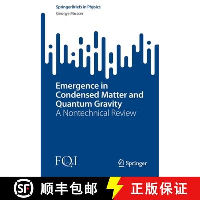 【3-4周达】Emergence in Condensed Matter and Quantum Gravity : A Nontechnical Review [9783031098949]