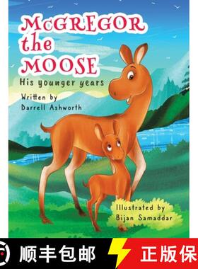 【3-4周达】McGregor the Moose: His Younger Years [9781779628404]