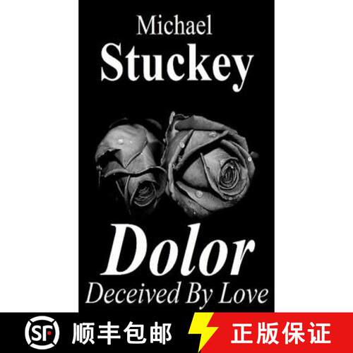 【3-4周达】精装 Dolor: Deceived by Love [9780998671529]