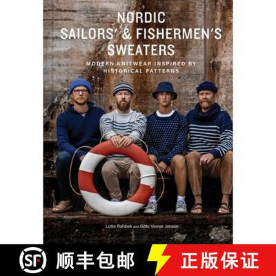 预订 精装 Nordic Sailors' & Fishermen's Sweaters : Modern Knitwear Inspired by Historical Patterns [9781419778711]