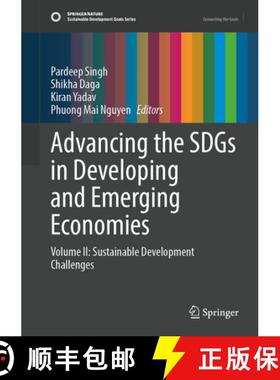 【3-4周达】Advancing the Sdgs in Developing and Emerging Economies: Volume II: Sustainable Developmen... [9783031951022]