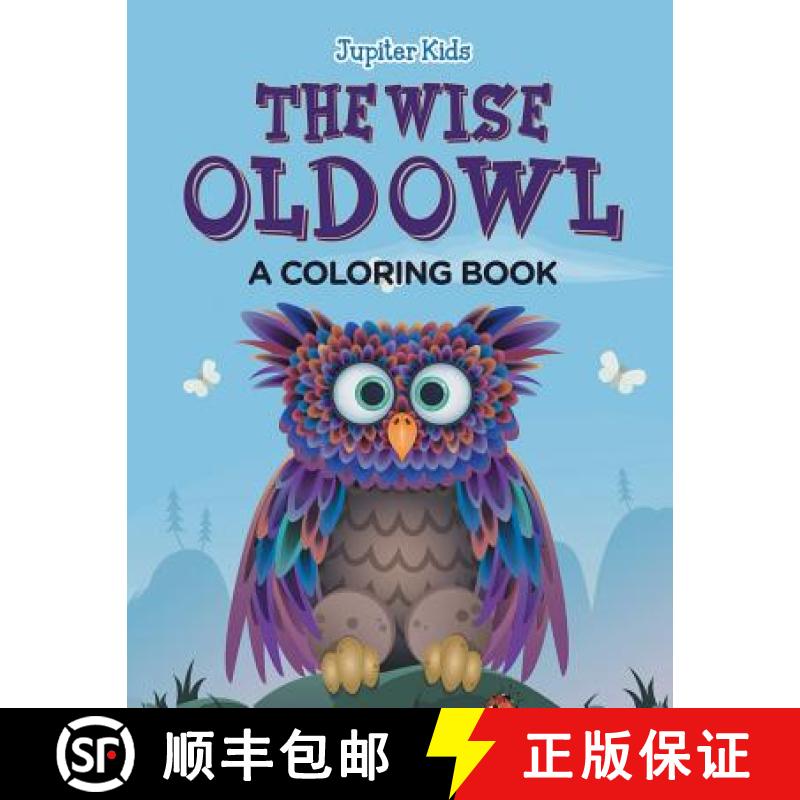 【3-4周达】The Wise Old Owl (A Coloring Book) [9781682129807]